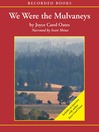 Cover image for We Were the Mulvaneys